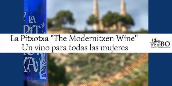 "La Pitxotxa The Modernitxen Wine", a wine to toast to all women
